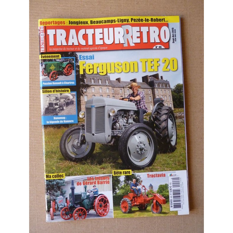 Tracteur Rétro n°46, Ferguson TEF 20, Tractavia, Hanomag, Gérard Barrié