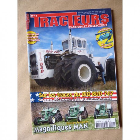 Tracteurs passion n°11, MAN, dossier USA, Big Bud 747, TractoMANie Christian Denis