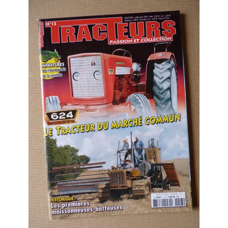 Tracteurs passion n°13, McCormick 624, MAN, 60ans Unimog, Ets Freulet, moissonneuses, MF, Adrien Lacoche SFV 302