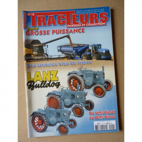 Tracteurs passion n°15, Lanz, Versatile, New Holland T9050, les articulés, 250cv 1910-18