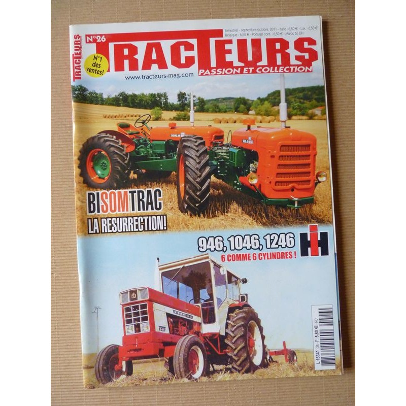 Tracteurs passion n°26, Someca BiSomTrac, IH 946 1046 1246, Pâtissier Energic, les tandem, Ets André Dupont