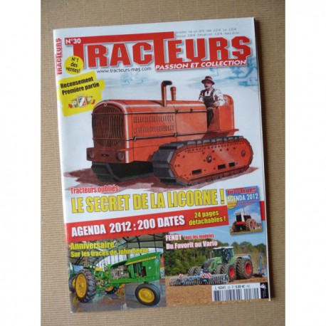 Tracteurs passion n°30, La Licorne 60cv LW, John Deere Grand Detour, roues en fer, Fendt Vario, Brochard SFV 302