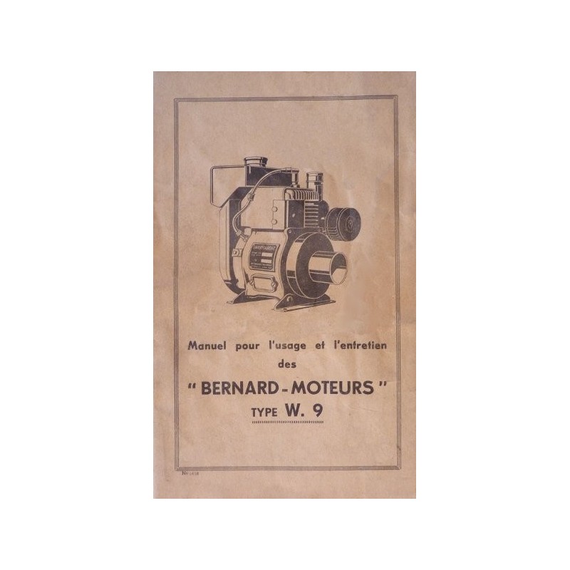 Bernard-Moteurs W9, notice d'entretien Bernard-Moteurs W9, notice d'entretien