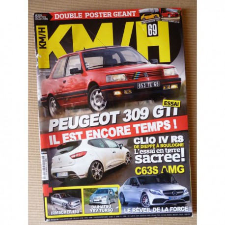 KM/H n°69, Peugeot 309 GTI, Nissan 300ZX Z31, Daihatsu YRV, Mercedes C63S, Opel Vectra IS3, Renault Clio RS 220 EDC Trophy