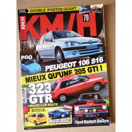 KM/H n°70, Mazda 323 GT-R, Opel Kadett Rallye, Audi RS2, Peugeot 106 S16, PGO Cévènnes, Renault RS, BMW 320 Turbo