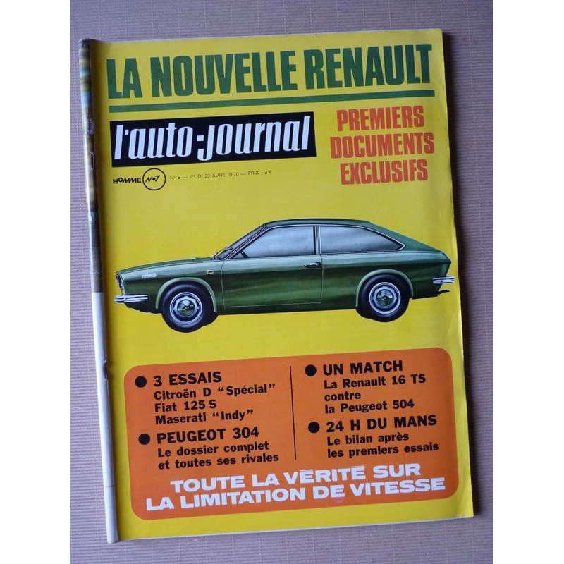 Auto-Journal n°8-70, Fiat 125 Spécial, Citroën D Spécial, Peugeot 304, Maserati Indy, Renault 16TS, Peugeot 504 injection