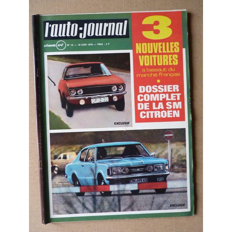 Auto-Journal n°12-70, Ford 26M Taunus P7, Citroën SM, Renault 12 Autobleu, Triumph Stag, Antem Plexi 350