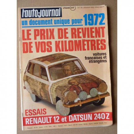 Auto-Journal n°1-72, Datsun 240Z, Renault 12TL, Ligier JS2, Adria 450Q, Alger-Le Cap en Renault 12