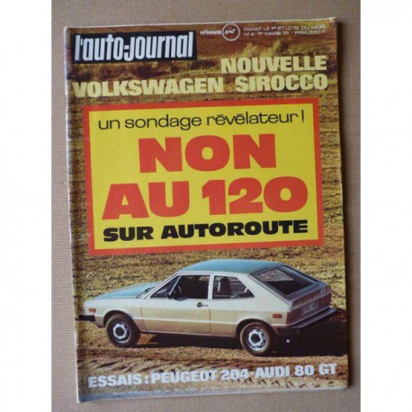 Auto-Journal n°4-74, Peugeot 204, Audi 80 GT, Volkswagen Scirocco, Ford Capri II, Ferrari BB, Sprite Alpine C, Renault 17