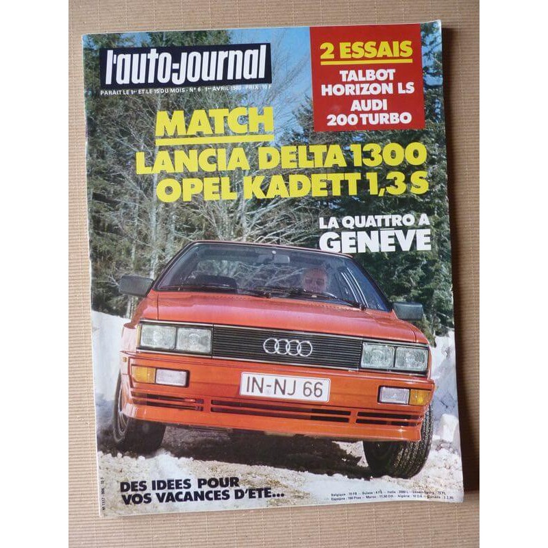 Auto-Journal n°06-80, Audi 200 Turbo, Talbot Horizon LS, Quattro 4x4, Opel Kadett Berlina 1.3S vs Lancia Delta 1300