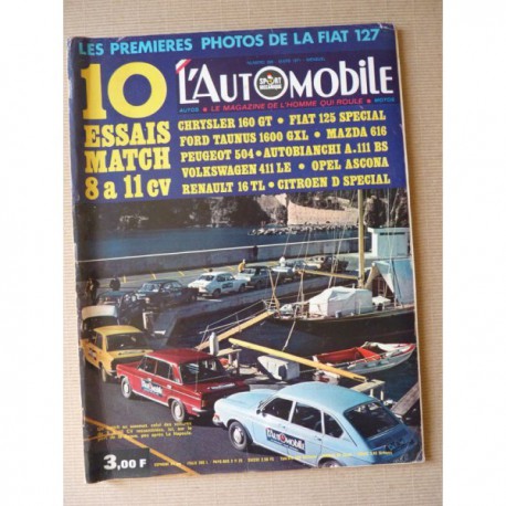 L'Automobile n°298, Opel Ascona Luxe, Mazda 616, Fiat 125 Special, A111 BS, Taunus 1600 GXL, Volkswagen 411 LE, 504, R16TL