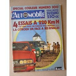 L'Automobile n°300, Citroën SM, Porsche 914/6, Fiat Dino 2400, Mercedes 280SE, 350SL R107, Trautmann, Rolls Royce 1904-71