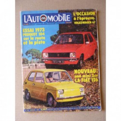 L'Automobile n°318, Peugeot 104, Fiat 126, Volkswagen 1300 d'occasion, Salon de Paris 1972, Moto Guzzi V7S