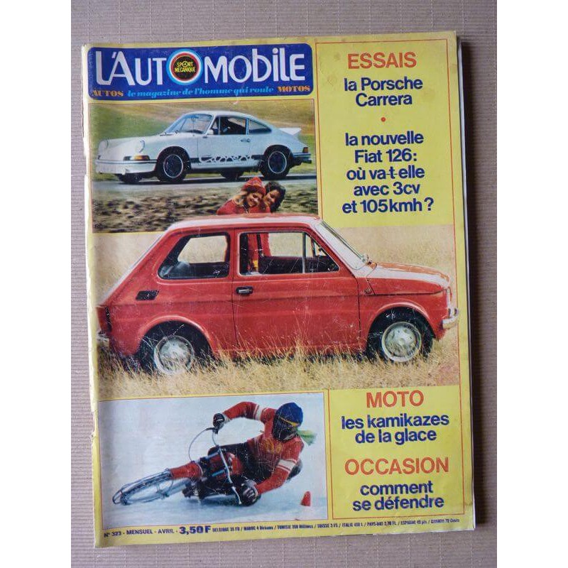 L'Automobile n°323, Porsche 911 Carrera RS, Audi 80 GL, Fiat 126, Honda 350 Four