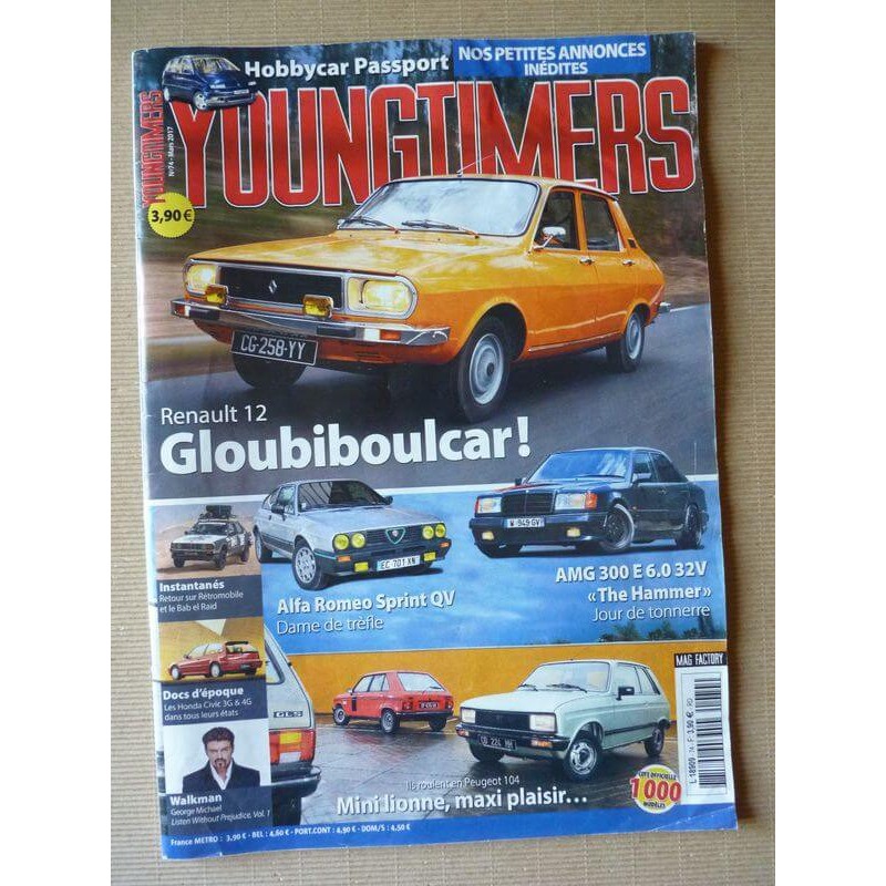 Youngtimers n°74, Renault 12, Alfa Romeo Sprint QV, Mercedes AMG 300E w124, Hobbycar Passport, Peugeot 104