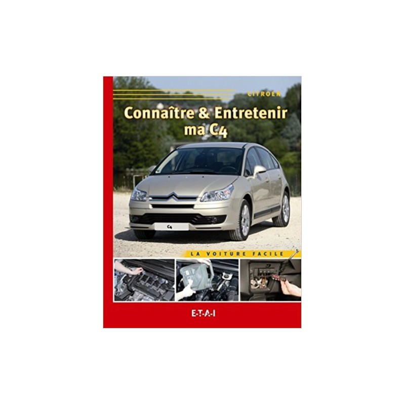 Connaître & Entretenir ma Citroën C4