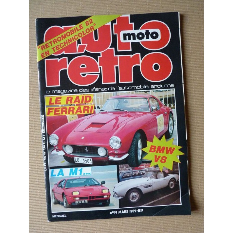 Auto Rétro n°19, BMW V8, BMW M1, Bugatti, Ferrari Le raid, Triumph GT6