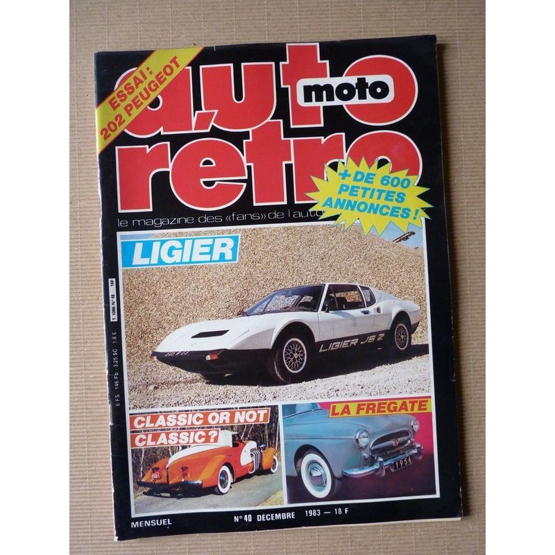 Auto Rétro n°40, Bitter SC, Buick Riviera, Honda S800, Ligier JS2, Peugeot 202, Renault Frégate, Rover P4, Guzzy Airone