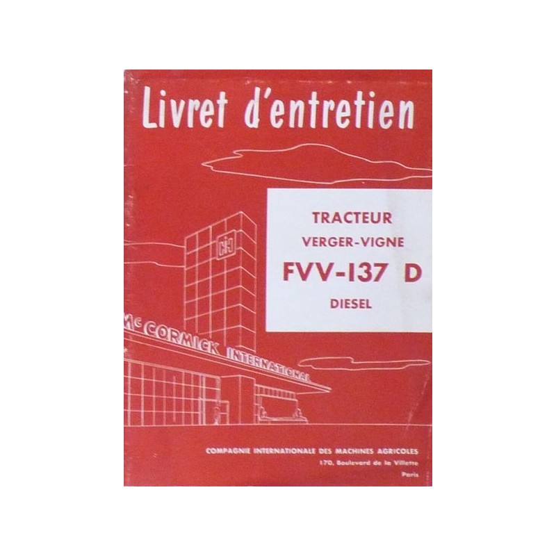 McCormick IH Verger-Vigne FVV-137D, notice d'entretien McCormick IH Verger-Vigne FVV-137D, notice d'entretien