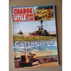 Charge Utile HS n°69, Les tracteurs à chenilles Caterpillar (tome 1)