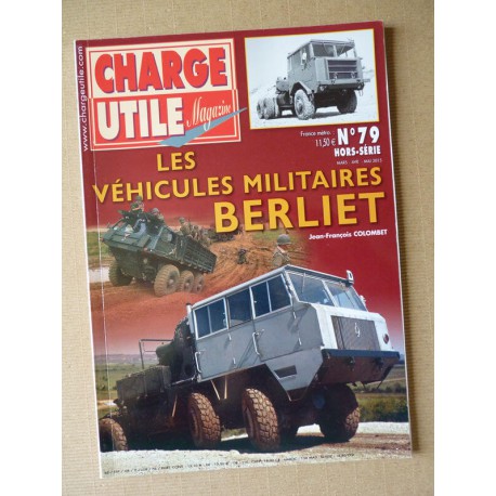 Charge Utile HS n°79, Les véhicules militaires Berliet