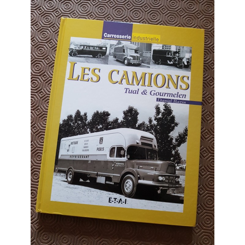 Les camions Tual et Gourmelen, carrosserie industrielle