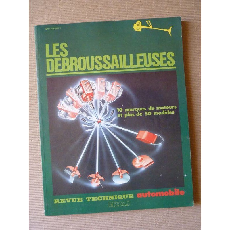 Les débroussailleuses. Echo-Kioritz, Fuji-Robin, Husqvarna, Iseki, Kawasaki, Stihl, Tanaka