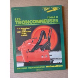 Les tronçonneuses, tome 2. Les japonaises Echo, Iseki, Ryobi, Tanaka
