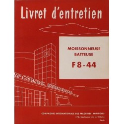 McCormick IH moissonneuse F8-44, notice d'entretien