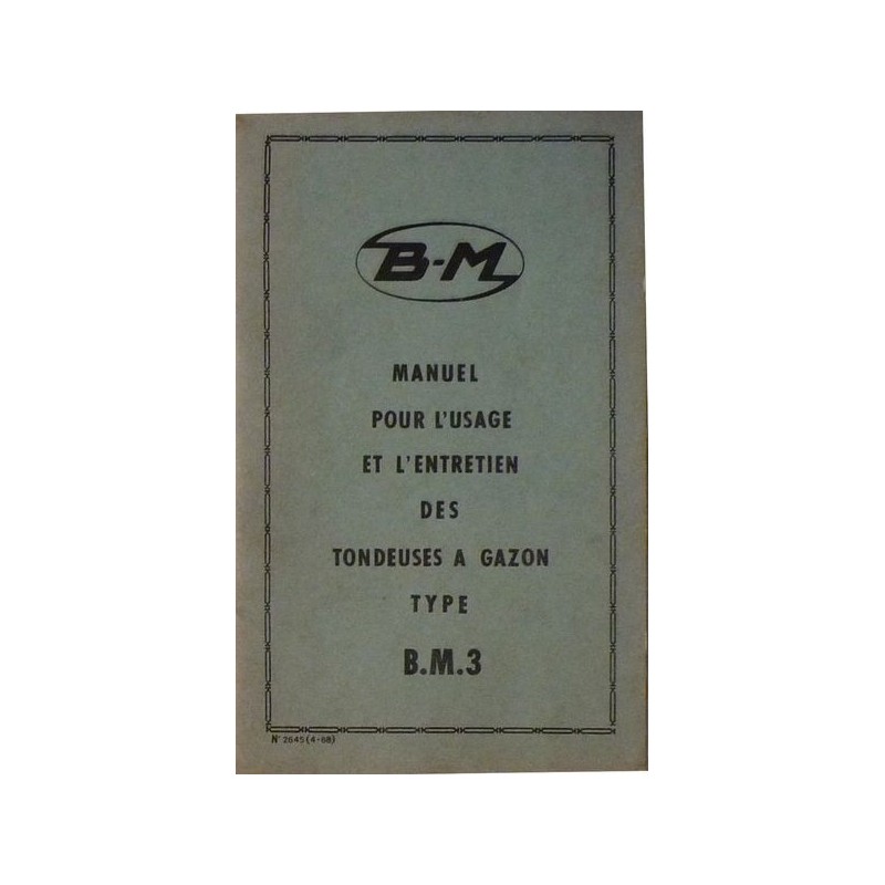 Bernard-Moteurs tondeuses BM3 moteur 127, notice d'entretien