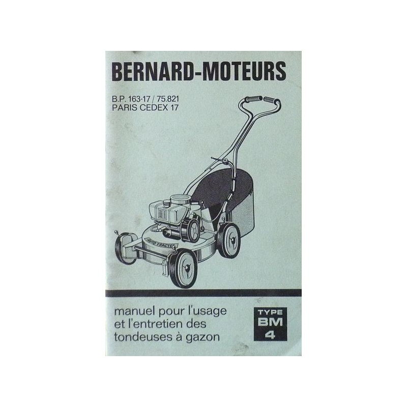 Bernard-Moteurs tondeuses BM4 moteur 227, notice d'entretien