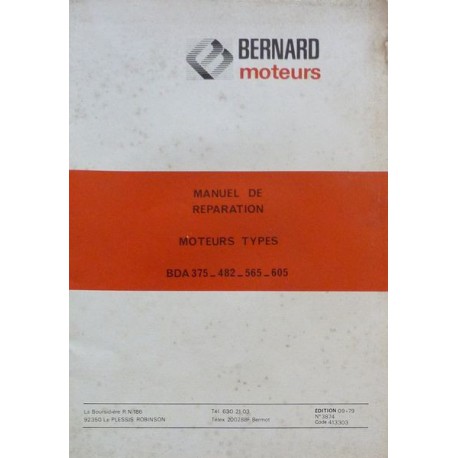 Bernard-Moteurs BDA 375, 482, 565, 605, manuel de réparation