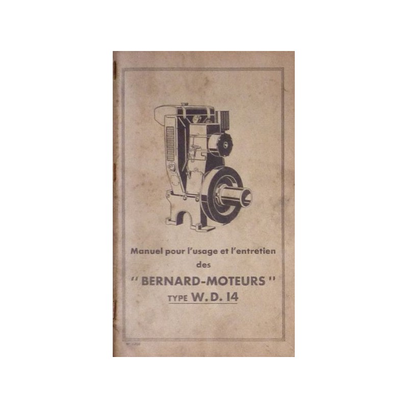 Bernard-Moteurs WD14, notice d'entretien et catalogue de pièces