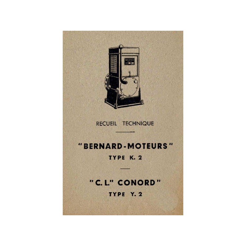 Bernard-Moteurs K2 et Conord Y2, notice d'entretien Bernard-Moteurs K2 et Conord Y2, notice d'entretien