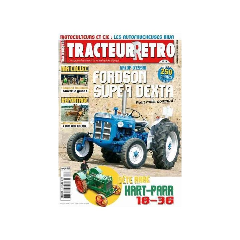 Tracteur Rétro n°5, Fordson Super Dextra, Hart-Parr 18-36, Kiva