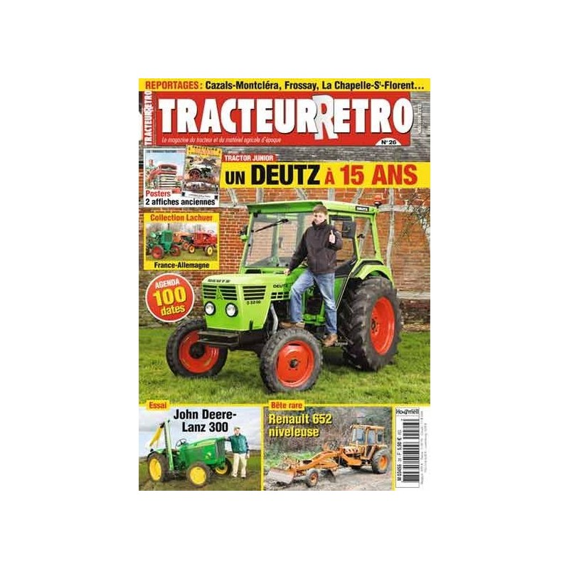 Tracteur Rétro n°26, John Deere Lanz 300, Renault 652, Deutz 5206