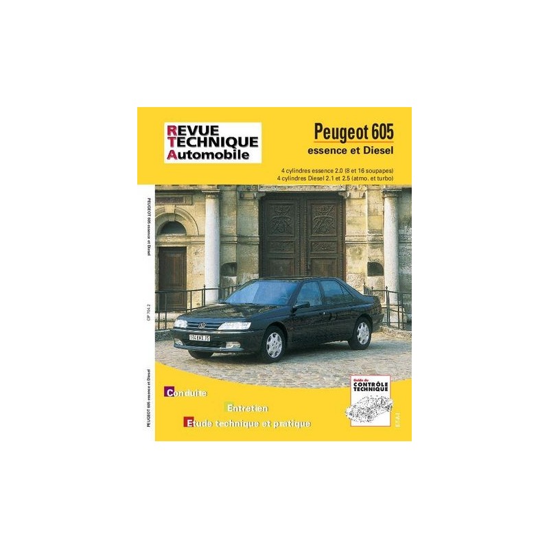 RTA Peugeot 605 phase 1, essence et Diesel