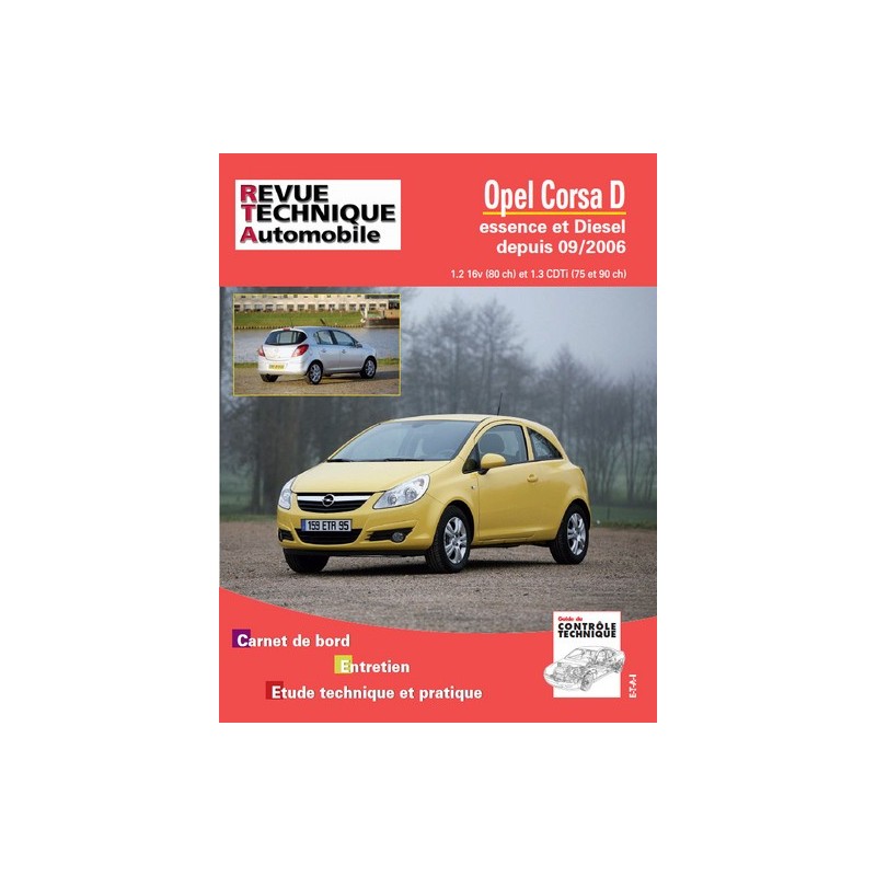 RTA Opel Corsa D phase 1, essence et Diesel