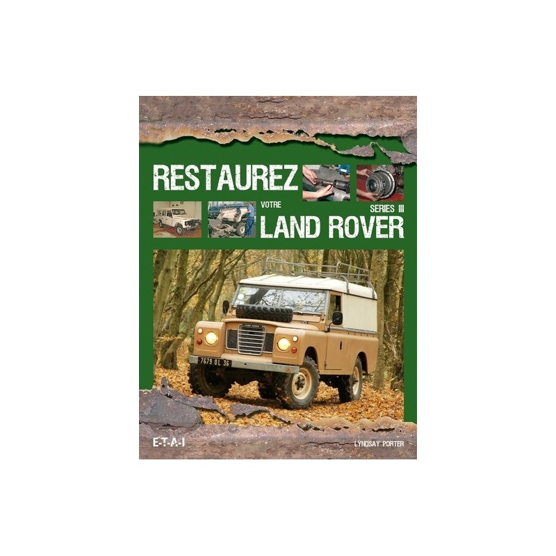 Restaurez votre Land Rover Series III