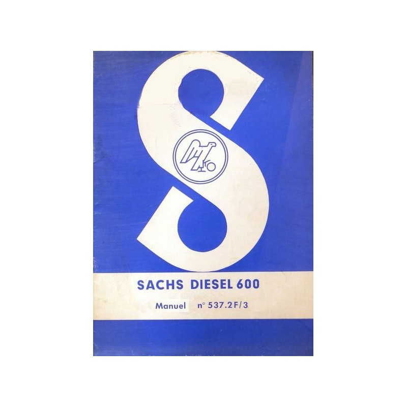 Sachs Diesel 600, notice d'entretien Sachs Diesel 600, notice d'entretien