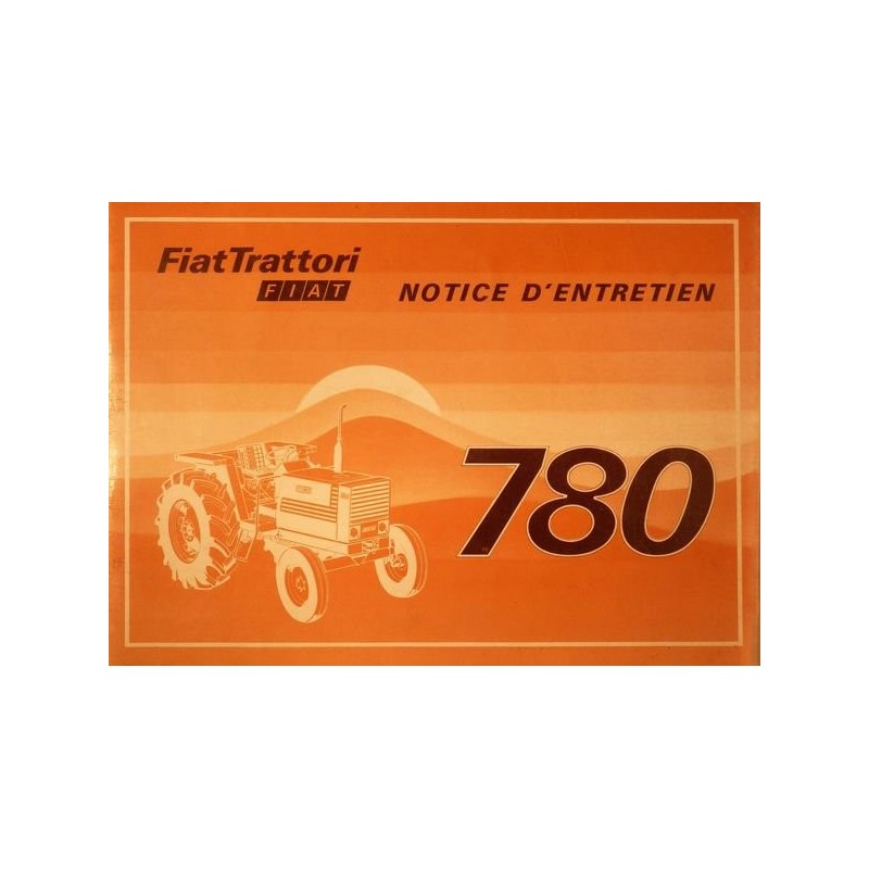 Fiat 780, notice d'entretien Fiat 780, notice d'entretien