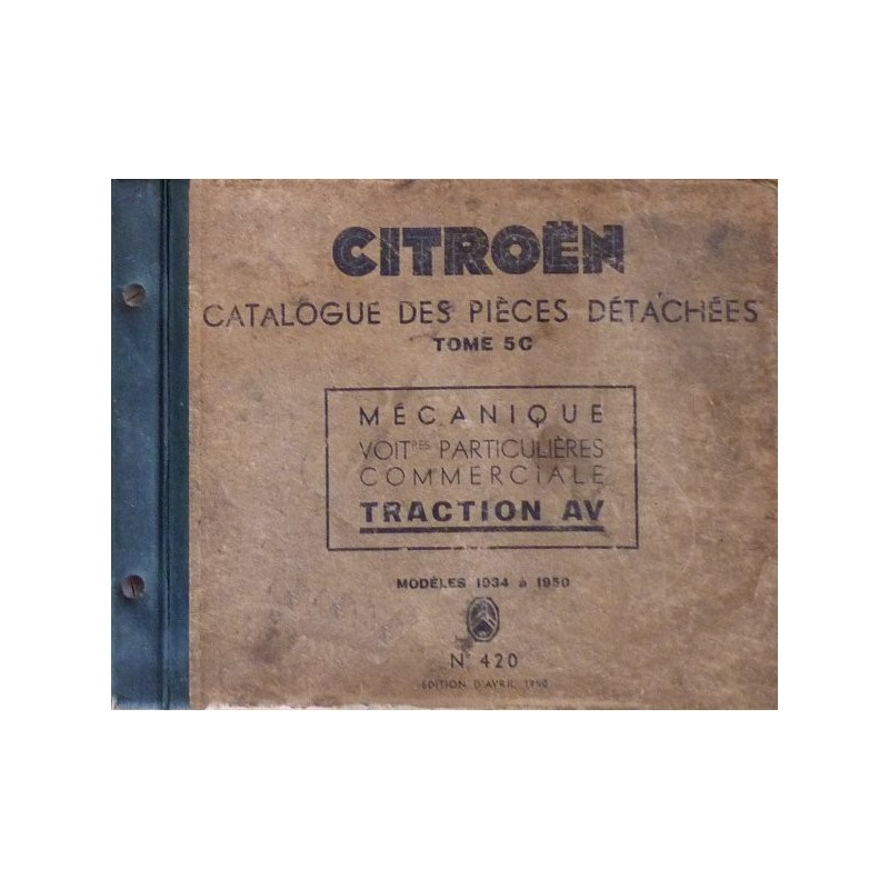 Citroën Traction Avant 7 et 11 dont commerciales, catalogue de pièces