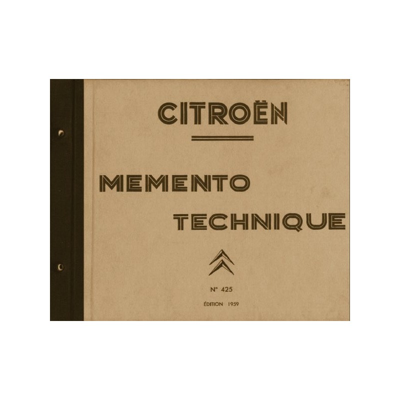 Citroën de 1919 à 1959, memento technique