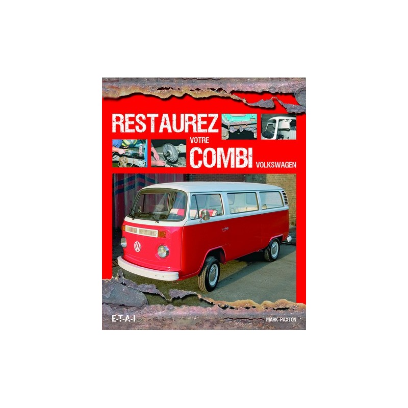 Restaurez votre Combi Volkswagen T2