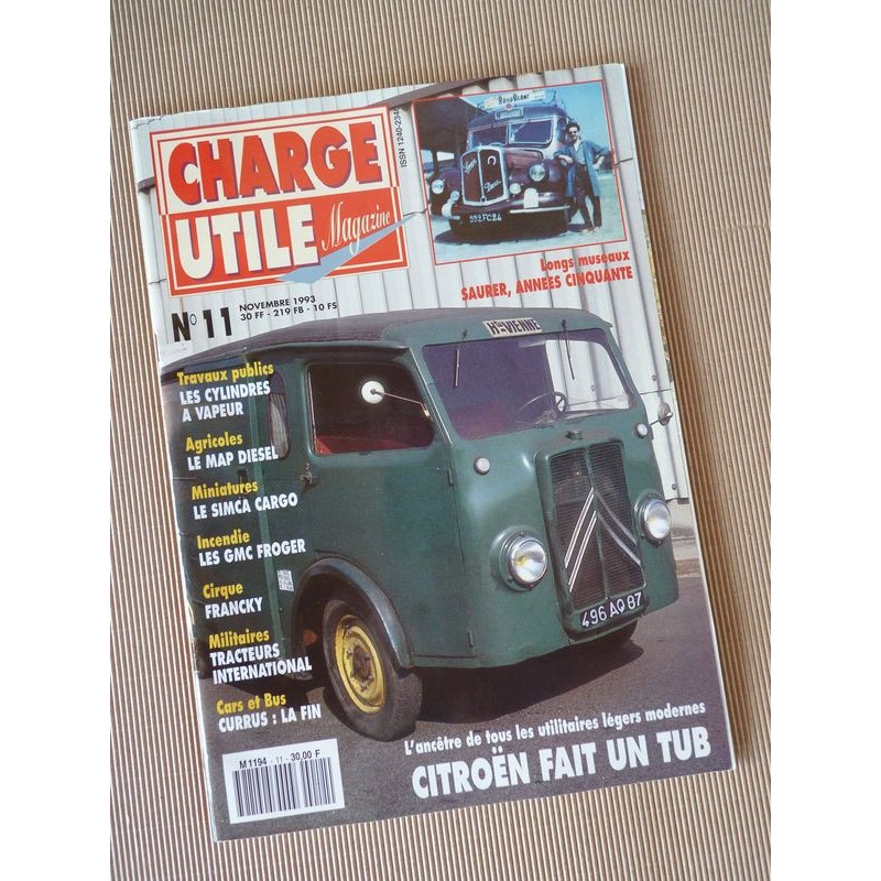 Charge Utile n°11, Citroën TUB, Bernard, Saurer, Vendeuvre, International M425 M426, MAP, Currus, GMC CCF