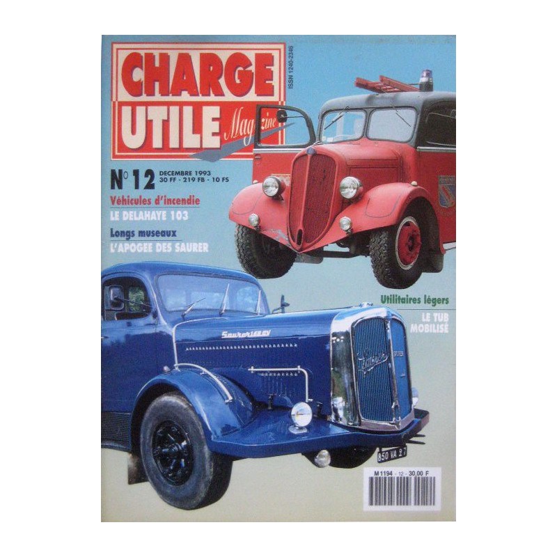 Charge Utile n°12, Citroën C6F et TAMH, Delahaye 103, Soméca 1952-55, Bernard, Saurer, Lehaitre, Cars Verts