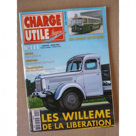 Charge Utile n°111, Hanomag 1905-40, Linkbelt, Berliet RATP, Willème R10 L15, Grimaud, Jean Richard