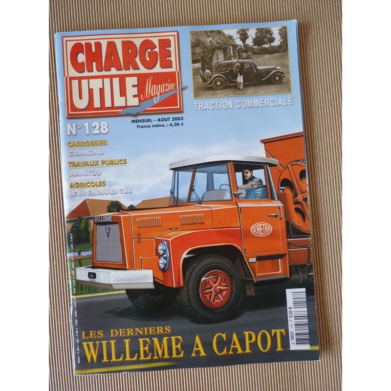 Charge Utile n°128, Traction 11, Willème, Farmall Cub, Manitou, Gramond, Bouglione