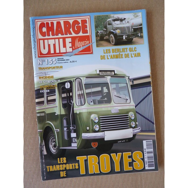 Charge Utile n°155, Citroën Type H, Eicher, Bondy, Berliet GLC, Robin, Georges Amiel