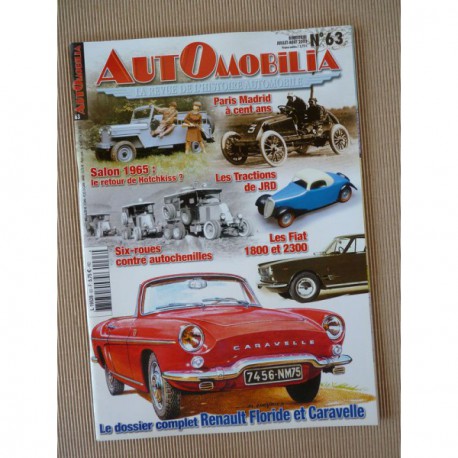 Automobilia n°63, Renault Floride et Caravelle, Hotchkiss 1965, Renault six roues, Fiat 1800 2300, Paris-Madrid 1903
